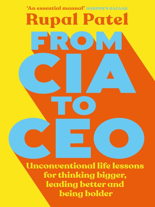 Title details for From CIA to CEO by Rupal Patel - Available